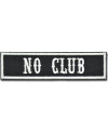 Nášivka No Club 10 cm x 2,5 cm