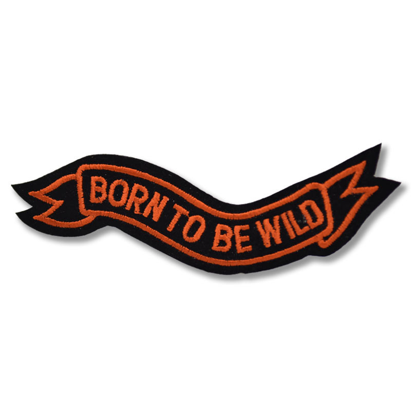 Moto nášivka Born To Be Wild stužka 13 cm x 3 cm