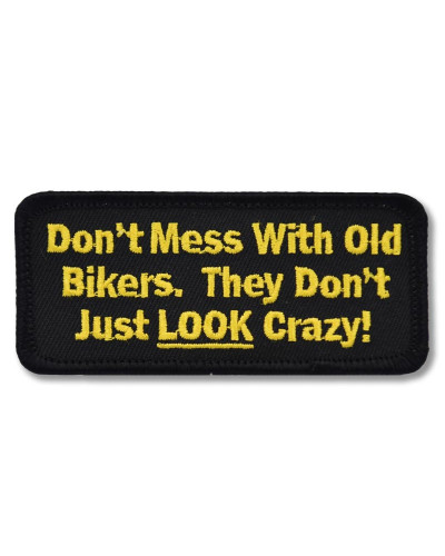 Moto nášivka Dont Mess with Old bikers 9 cm x 4 cm