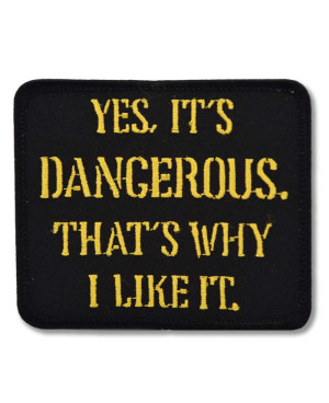 Moto nášivka Its Dangerous 9 cm x 8 cm