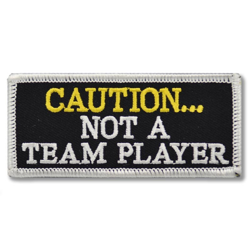 Moto nášivka Caution Im not Team player 9 cm x 3 cm