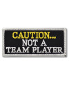 Moto nášivka Caution Im not Team player 9 cm x 3 cm
