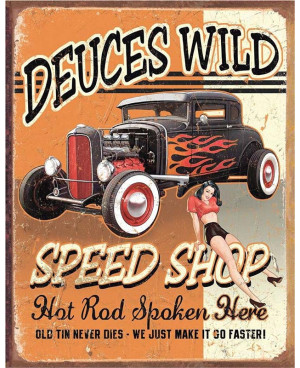 Plechová cedule Deuces Wild Speed Shop 40 x 32 cm a