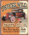 Plechová cedule Deuces Wild Speed Shop 40 x 32 cm a